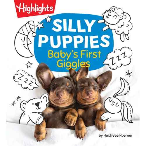 Silly Puppies: Read Aloud Baby Board Book with Silly Puppy Photos and Simple Rhymes in This Funny Bedtime Storybook Designed for Bonding and Laughter