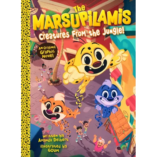 The Marsupilamis: Creatures from the Jungle!: An Original Graphic Novel