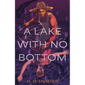 A Lake with No Bottom
