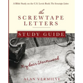 The Screwtape Letters Study Guide: A Bible Study on the C.S. Lewis Book The Screwtape Letters
