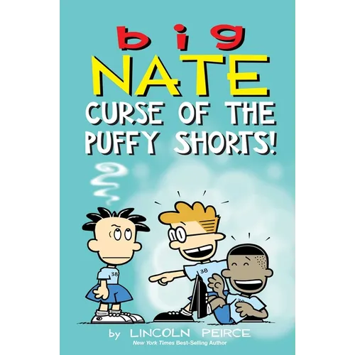 Big Nate: Curse of the Puffy Shorts: Volume 35
