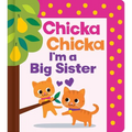 Chicka Chicka I'm a Big Sister