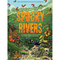 Spooky Rivers: 25 Strange and Mysterious Rivers That Snake Across Our Planet