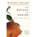 The Botany of Desire: A Plant's-Eye View of the World