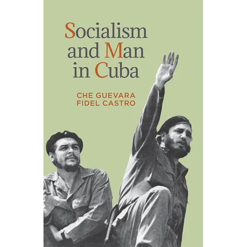 Socialism and Man in Cuba