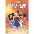 Karen's Ghost: A Graphic Novel (Baby-Sitters Little Sister #11)