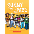 Sunny Rolls the Dice: A Graphic Novel (Sunny #3)