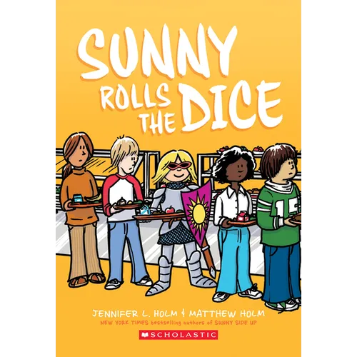 Sunny Rolls the Dice: A Graphic Novel (Sunny #3)
