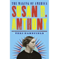 Susan B. Anthony: The Making of America #4