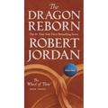 The Dragon Reborn: Book Three of 'The Wheel of Time'