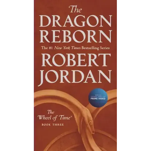 The Dragon Reborn: Book Three of 'The Wheel of Time'