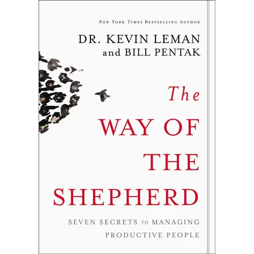 The Way of the Shepherd: Seven Secrets to Managing Productive People