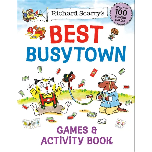 Richard Scarry's Best Busytown Games & Activity Book