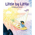 Little by Little: A Story of Grief