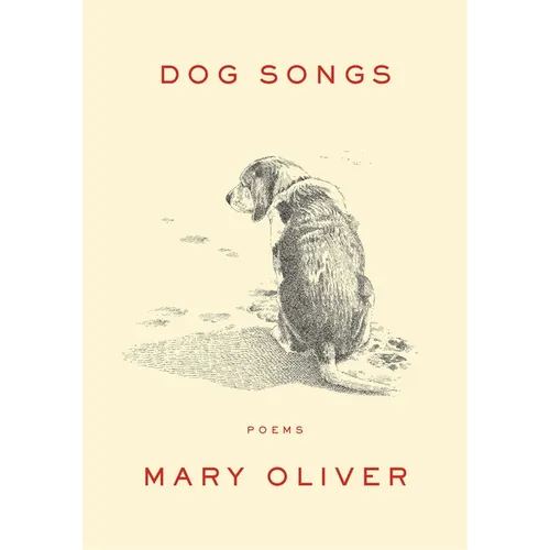 Dog Songs: Poems