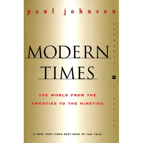 Modern Times Revised Edition: World from the Twenties to the Nineties, the