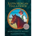 Justin Morgan Had a Horse