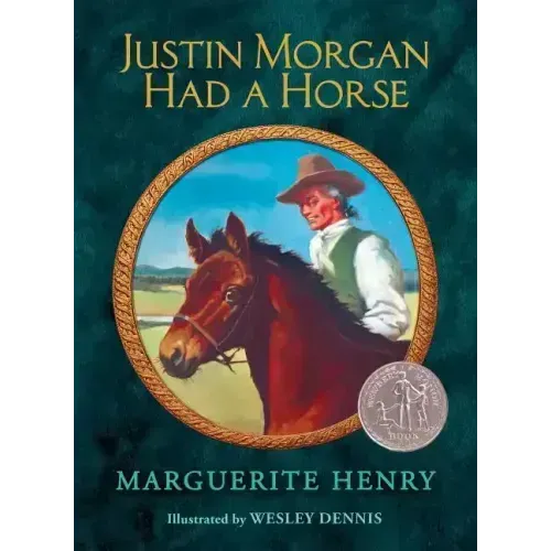 Justin Morgan Had a Horse