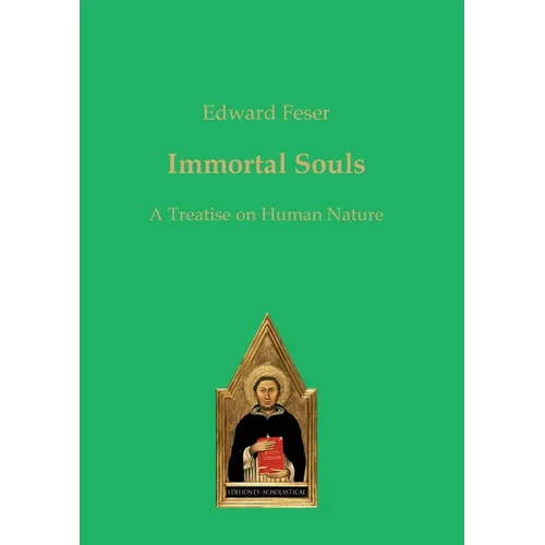 Immortal Souls: A Treatise on Human Nature