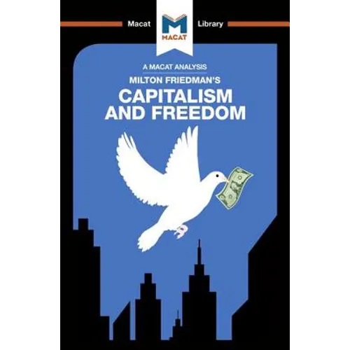 An Analysis of Milton Friedman's Capitalism and Freedom