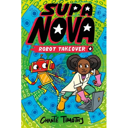 Supa Nova: Robot Takeover: A Graphic Novel Volume 2