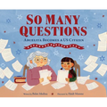 So Many Questions: Abuela Becomes a Us Citizen