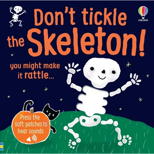 Don't Tickle the Skeleton!