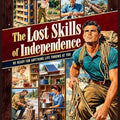 The Lost Skills of Independence