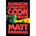 The Dungeon Anarchist's Cookbook