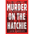 Murder on the Hatchie: The Naacp's First Martyr