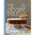 The Dessert Table: 100 Joyful Jewish Sweets