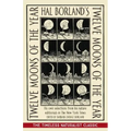 Hal Borland's: Twelve Moons of the Year