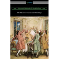 The School for Scandal and Other Plays