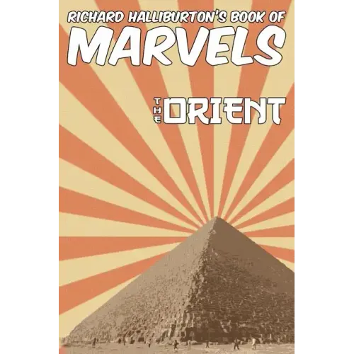Richard Halliburton's Book of Marvels: the Orient
