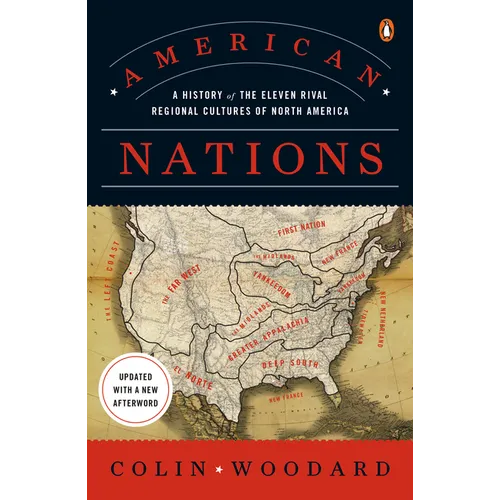 American Nations: A History of the Eleven Rival Regional Cultures of North America