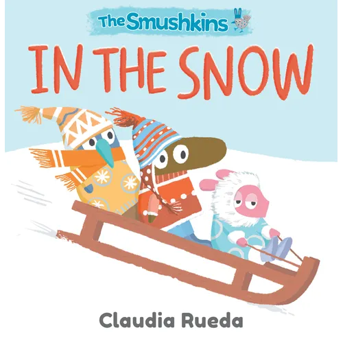 The Smushkins: In the Snow