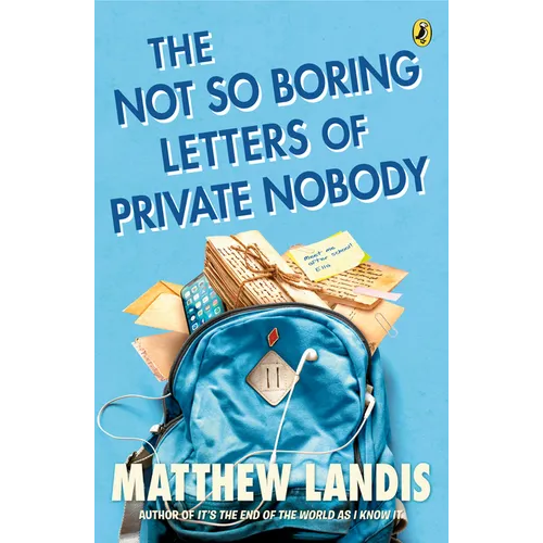 The Not So Boring Letters of Private Nobody