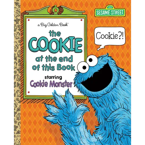 The Cookie at the End of This Book (Sesame Street)