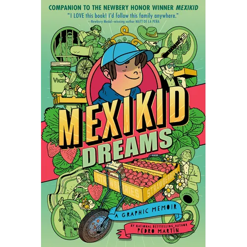 Mexikid Dreams: A Graphic Memoir