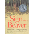 The Sign of the Beaver: A Newbery Honor Award Winner