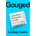 Gouged: The End of a Fair Price--And What That Means for Your Wallet