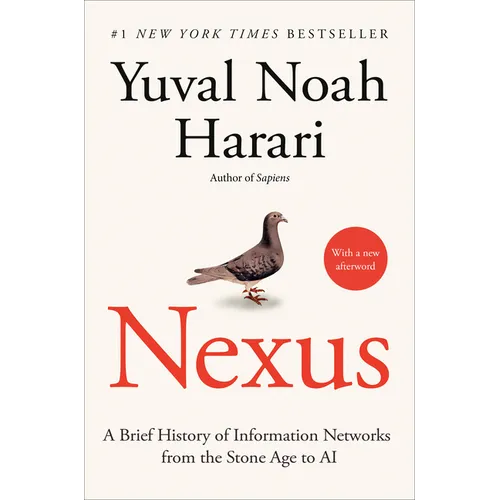 Nexus: A Brief History of Information Networks from the Stone Age to AI