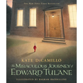 The Miraculous Journey of Edward Tulane: (A Heartwarming Tale of a China Rabbit's Quest for Love & Belonging - A Middle-Grade Chapter Book for Kids Ag
