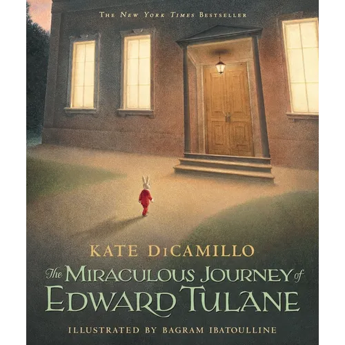 The Miraculous Journey of Edward Tulane: (A Heartwarming Tale of a China Rabbit's Quest for Love & Belonging - A Middle-Grade Chapter Book for Kids Ag