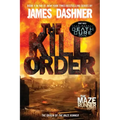 The Kill Order: The Origin of the Maze Runner