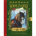 Horse Diaries #11: Jingle Bells (Horse Diaries Special Edition)