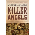 The Killer Angels: The Classic Novel of the Civil War