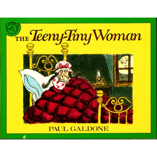 The Teeny-Tiny Woman: A Ghost Story