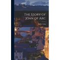 The Story of Joan of Arc
