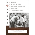 Foxfire 6: Shoemaking, 100 Toys and Games, Gourd Banjos and Song Bows, Wooden Locks, a Water-Powered Sawmill